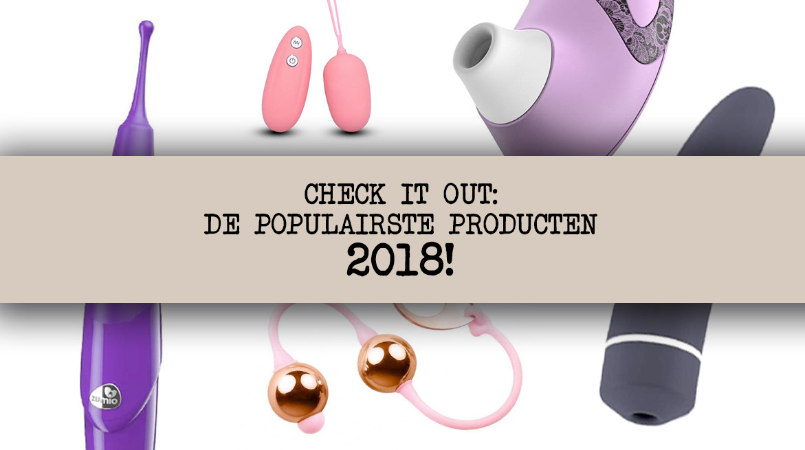 Dit waren onze populairste producten van 2018